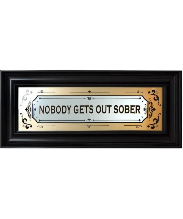 Fashion Joe Browns Nobody Gets Out Sober Framed Mirror Sign Black